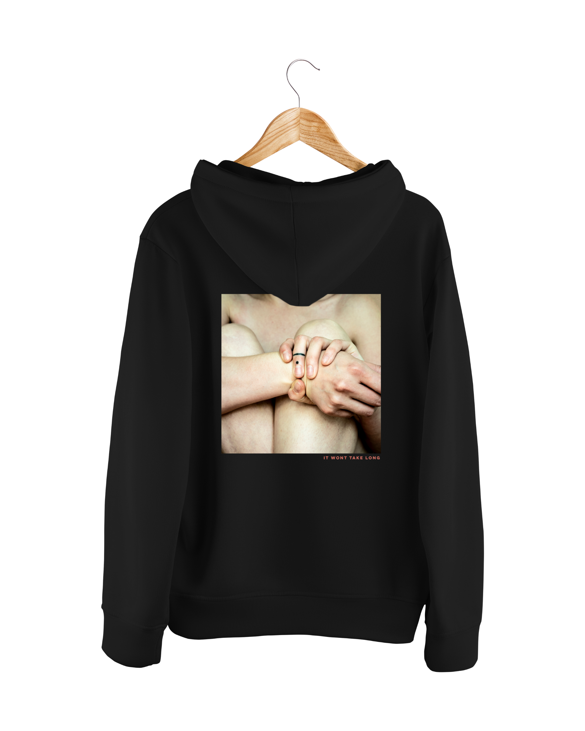 It Won't Take Long - Hoodie