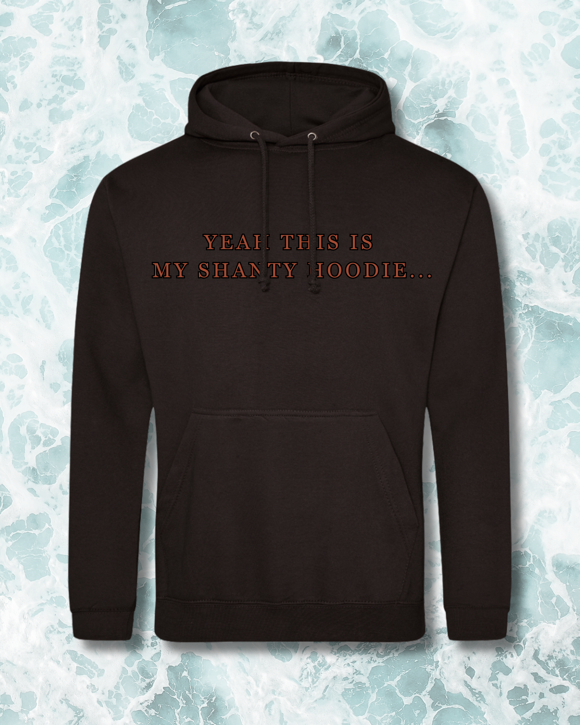 black hoodie that says yeah this is my shanty hoodie